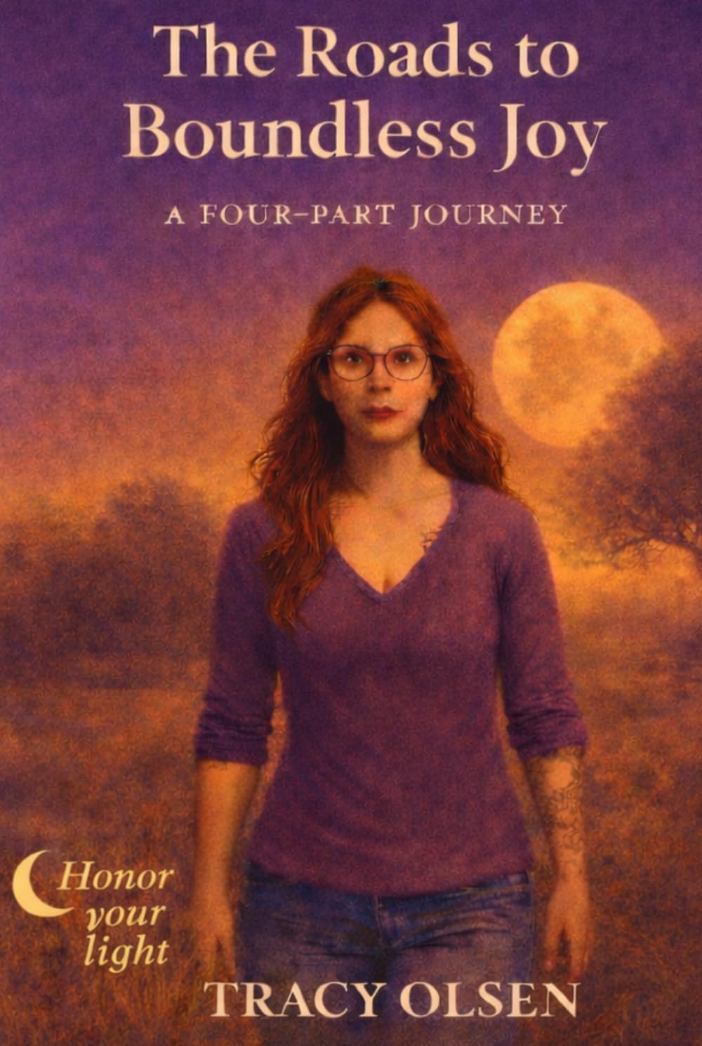 The Roads to Boundless Joy: A Four-Part Journey (The Boundless Joy Chronicles)