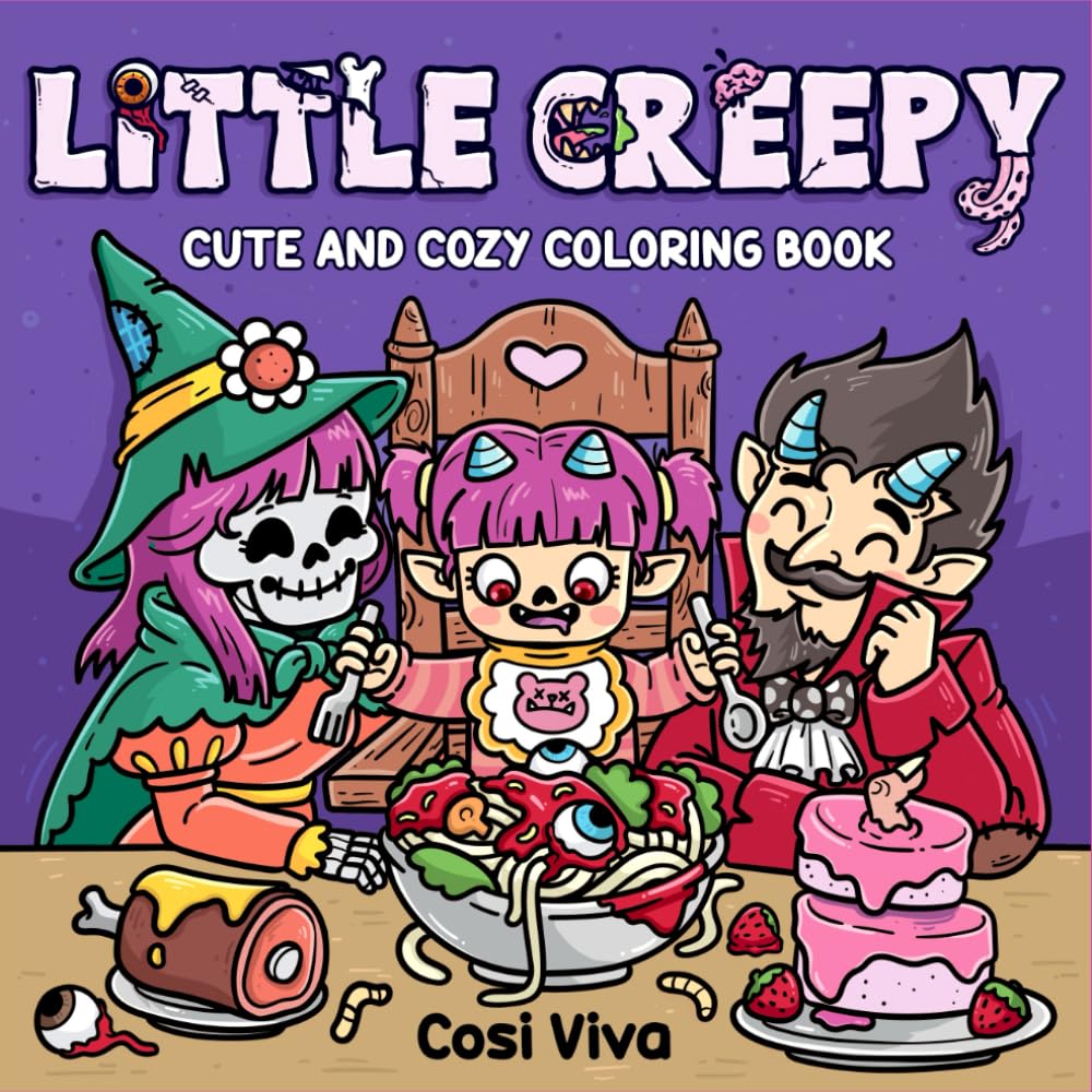 Little Creepy: Cute & Cozy Coloring Book for Adults & Teens Featuring Adorable Spooky Creatures in Hygge Scenes for Relaxation & Stress Relief