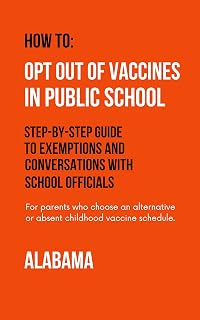 How to Opt Out of Vaccines in Alabama Public Schools: Step-by-Step Guide to Exemptions and Conversations with School Officials