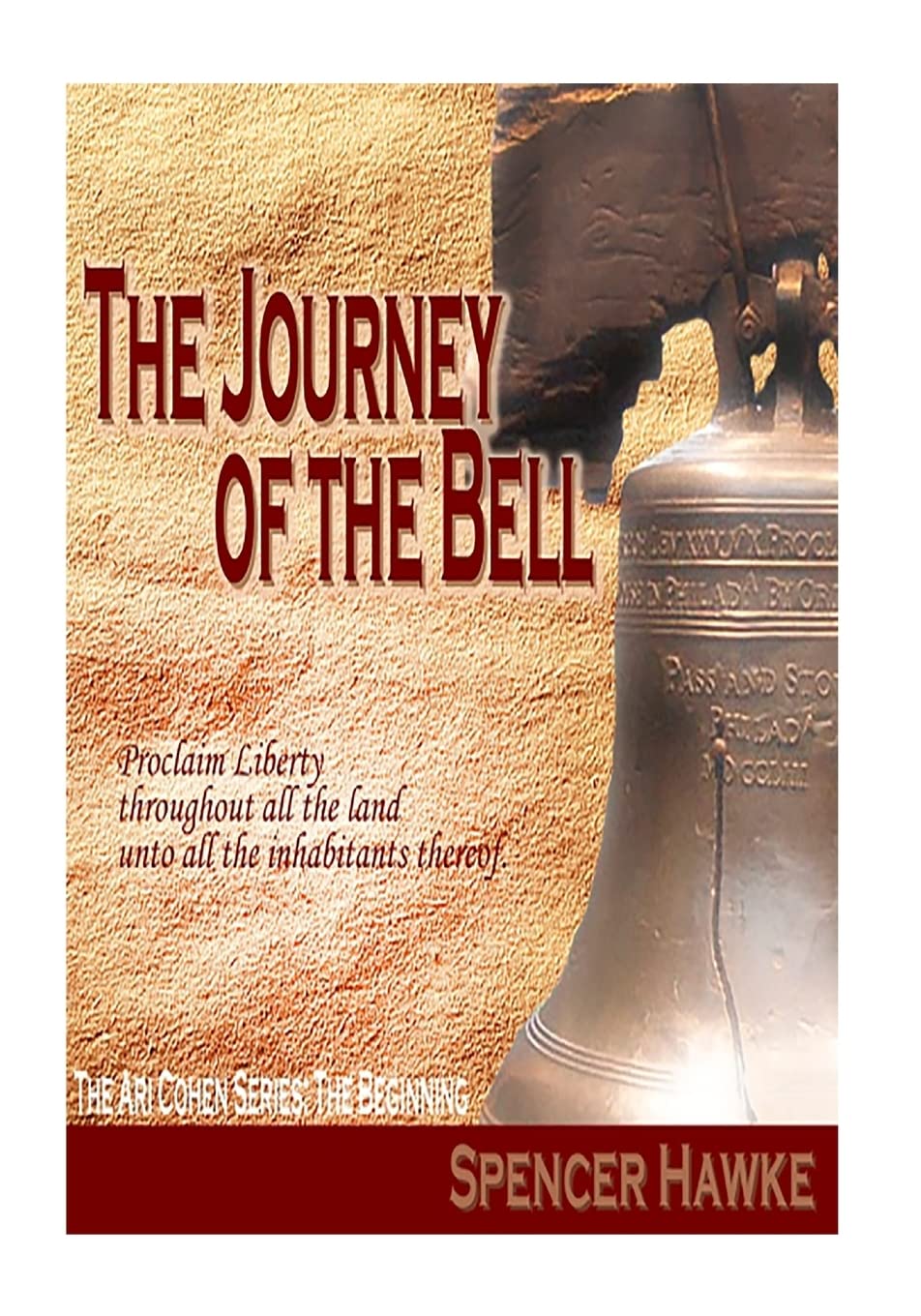 The Journey of the Bell - The Beginning (Large Font): The Ari Cohen Series