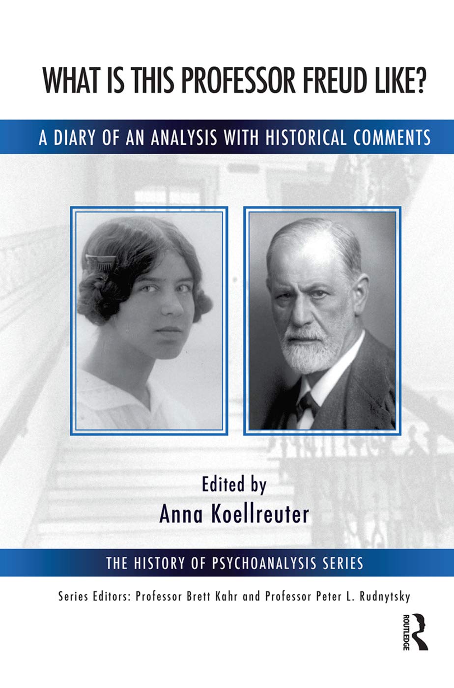 What is this Professor Freud Like? (The History of Psychoanalysis Series)