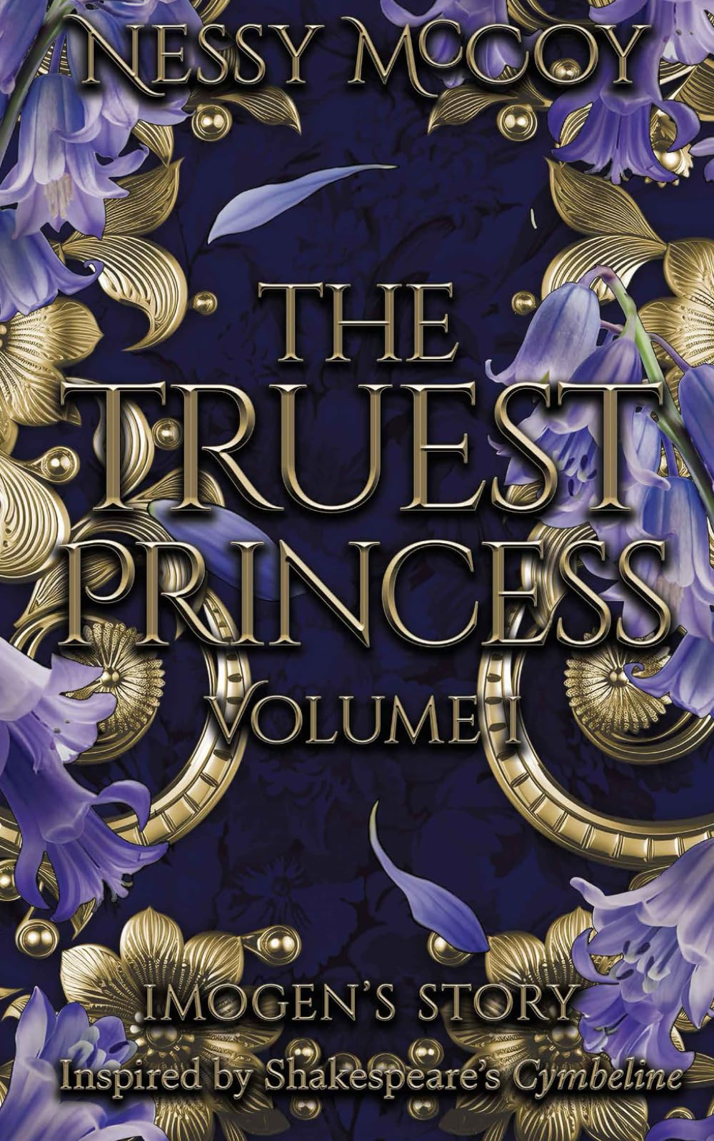 The Truest Princess: Volume I (Imogen's Story)