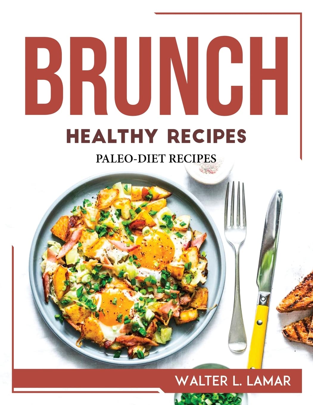 BRUNCH HEALTHY RECIPES: PALEO-DIET RECIPES