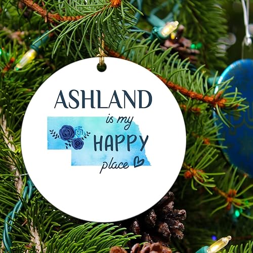 Christmas Ornament Tree 2023 with City Name Ornament Ashland Nebraska is My Happy Place - Ashland NE Ornaments - Xmas Decoration Gift Family 3" MDF