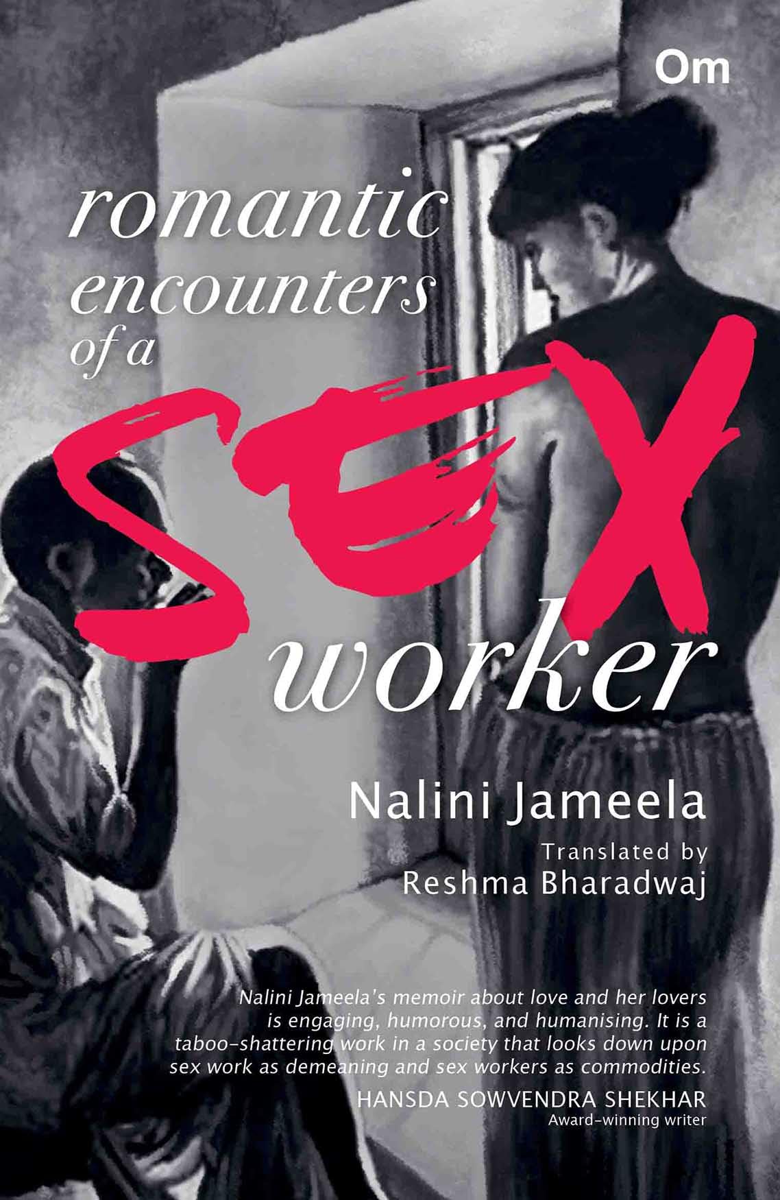 Romantic Encounters of a Sex Worker