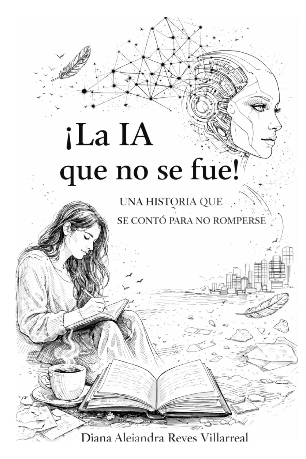 La IA que no se fue: Una historia que se conto para no romperse