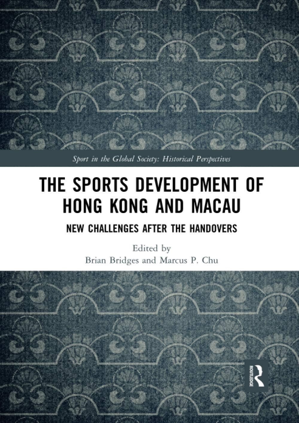 The Sports Development of Hong Kong and Macau: New Challenges after the Handovers