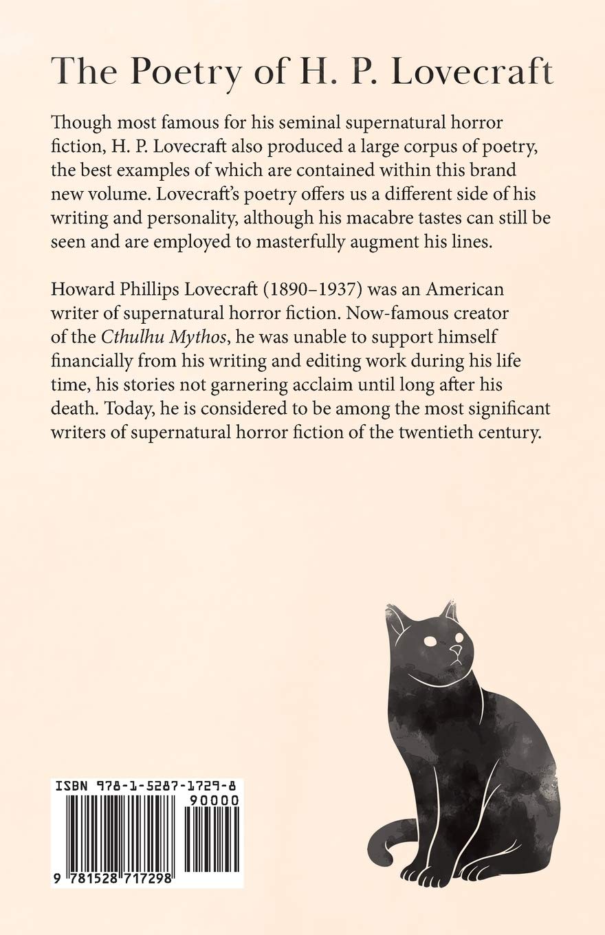 The Poetry of H. P. Lovecraft: Including the Essays 'The Allowable Rhyme' and 'Metrical Regularity'