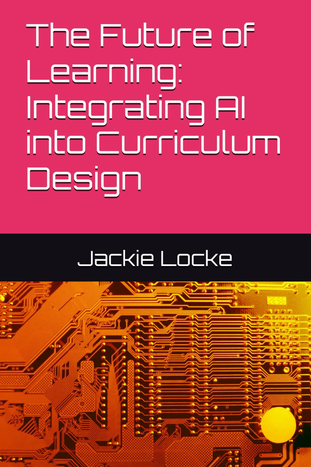 The Future of Learning: Integrating AI into Curriculum Design