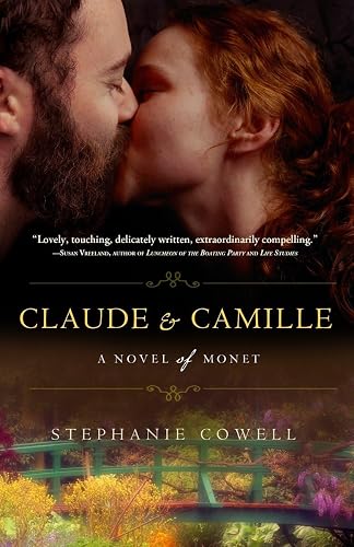 Claude &amp; Camille: A Novel of Monet