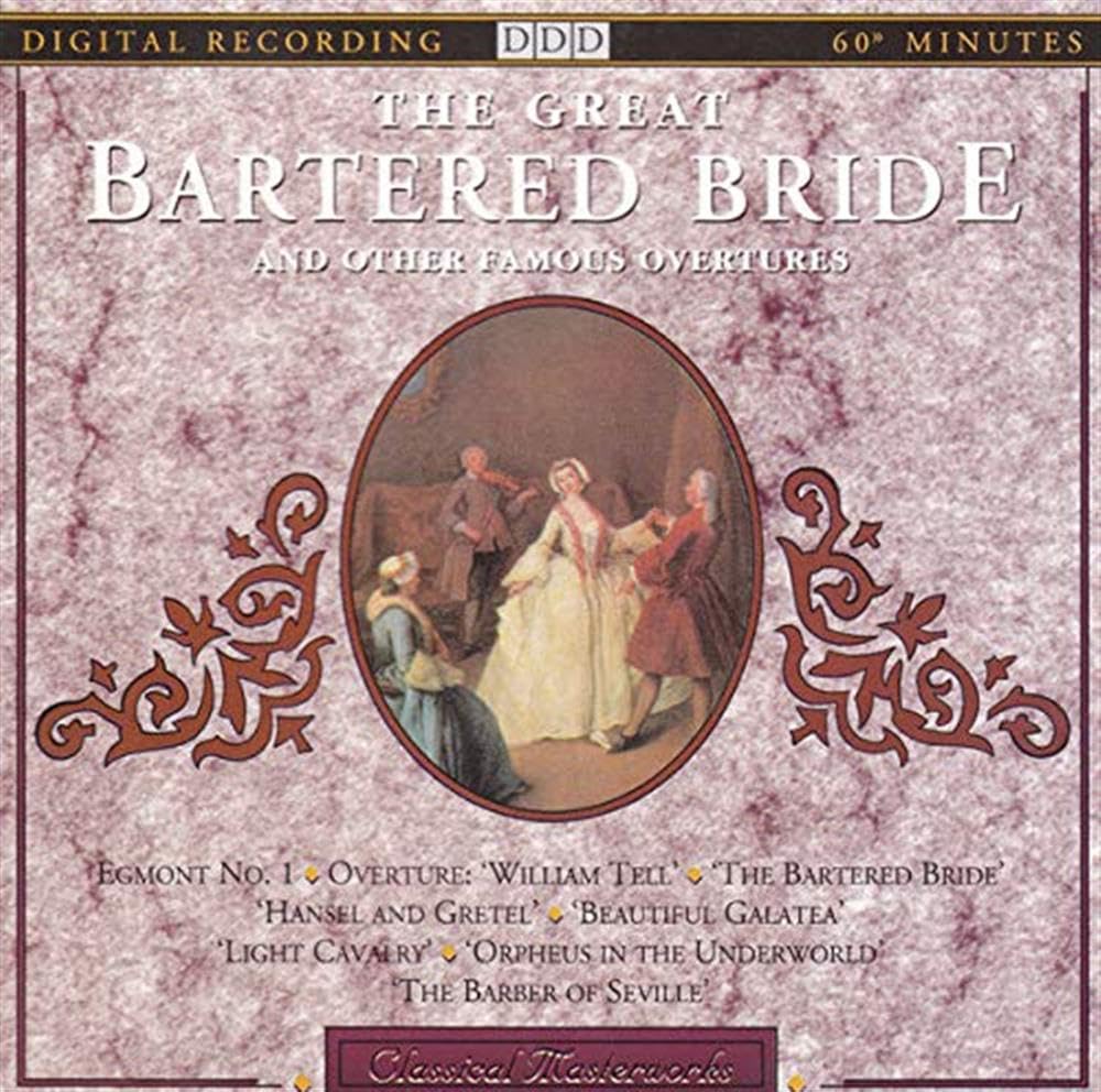 The Great Bartered Bride and other Famous Overtures [Audio CD]