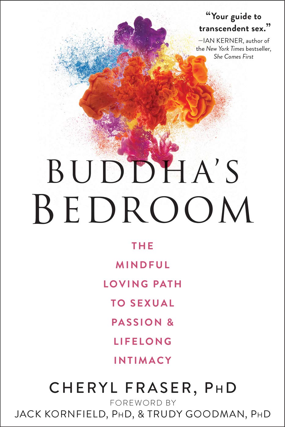 Buddhas Bedroom Mindful Loving Path Sexual Passion Intimacy Paperback