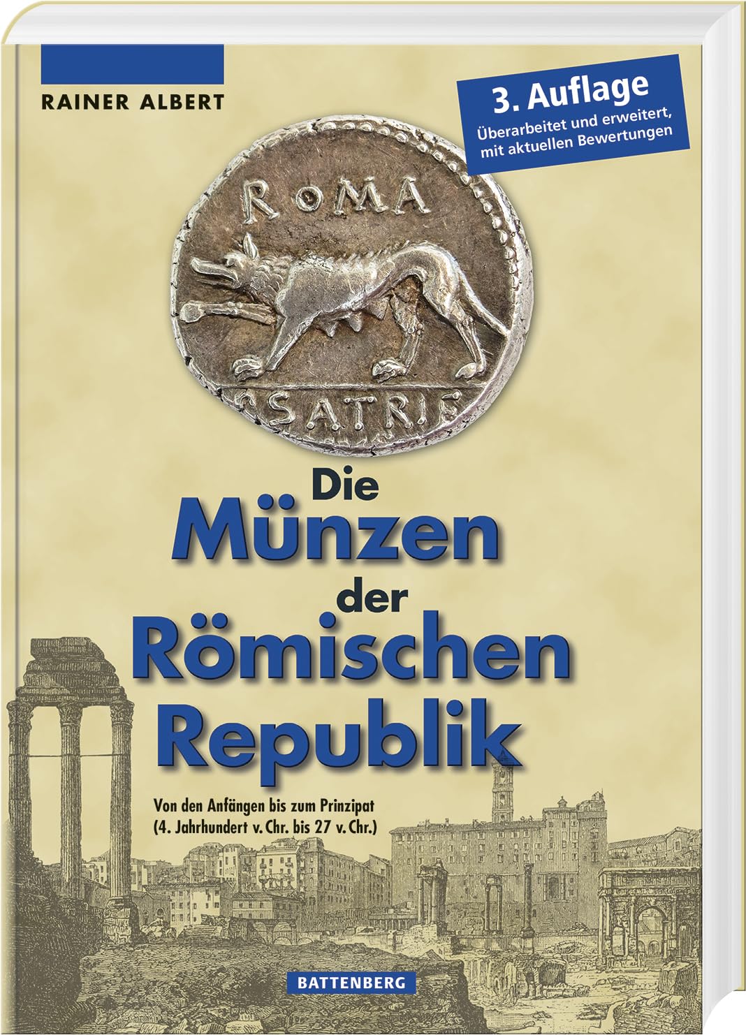 Die Münzen der Römischen Republik: Von den Anfängen bis zum Prinzipat
