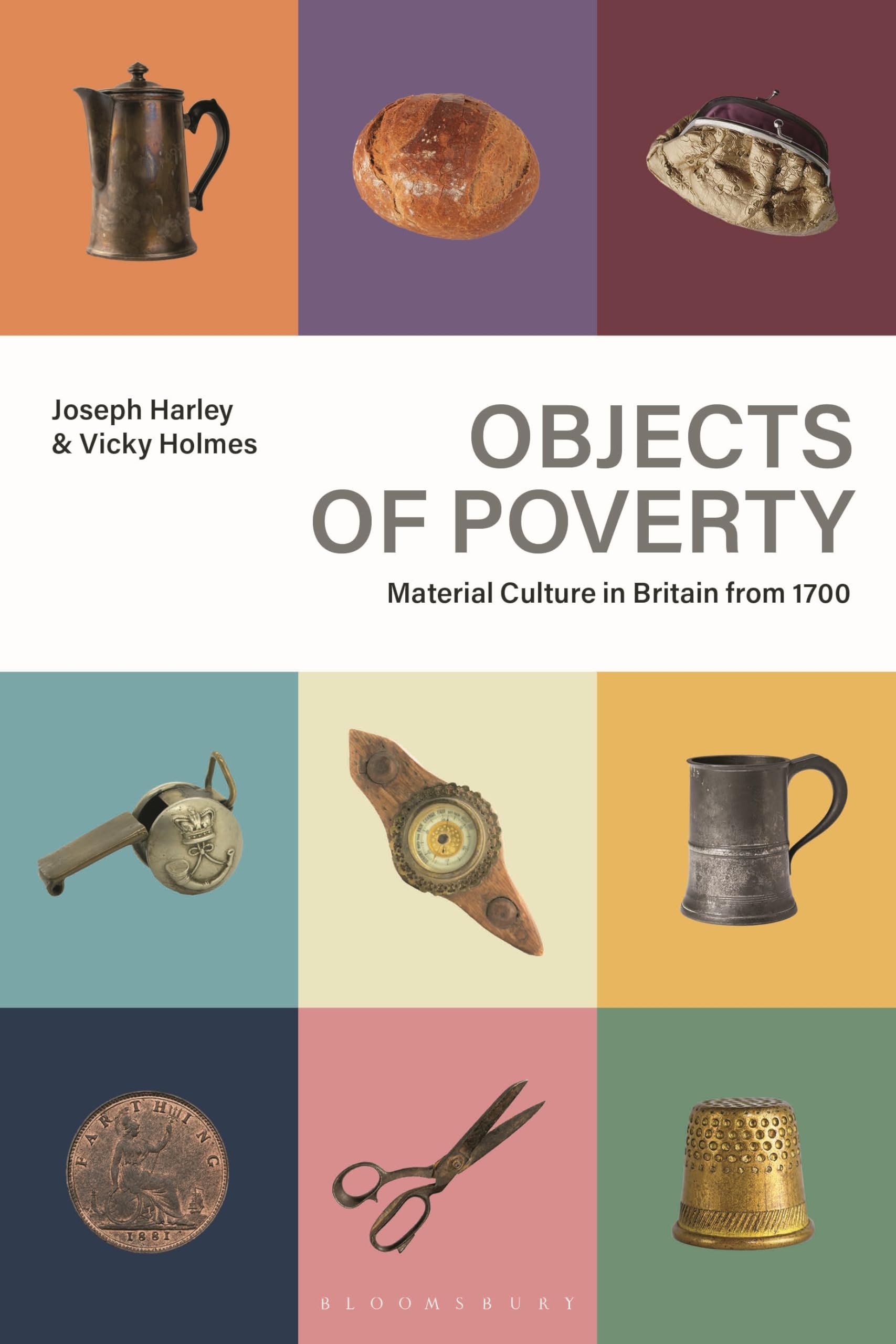 Objects of Poverty: Material Culture in Britain from 1700