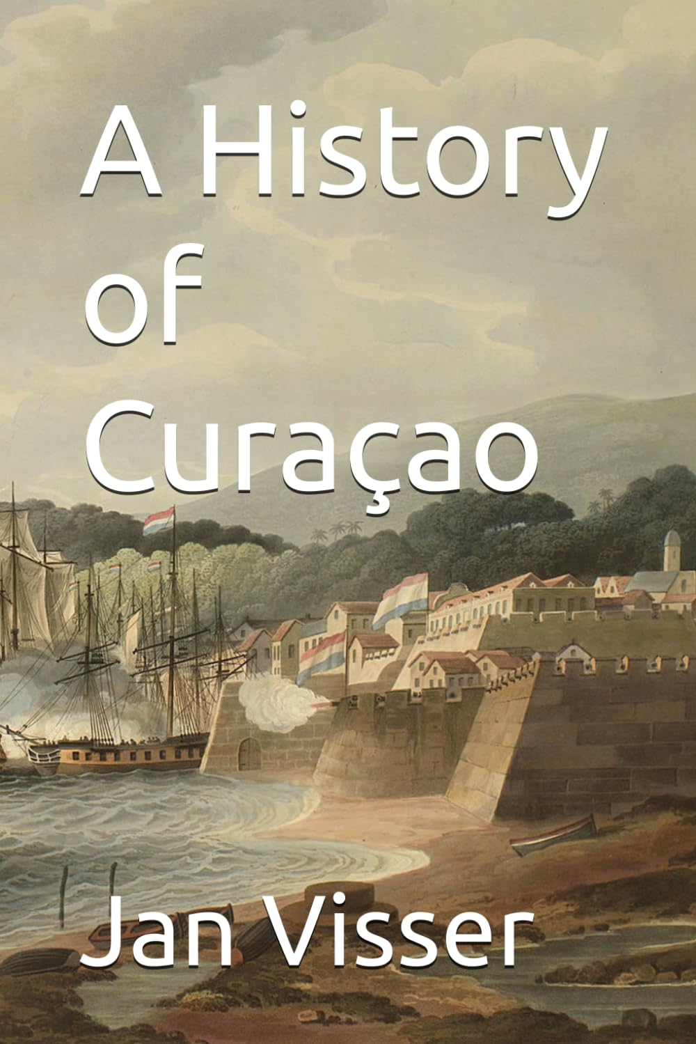 A History of Curaçao