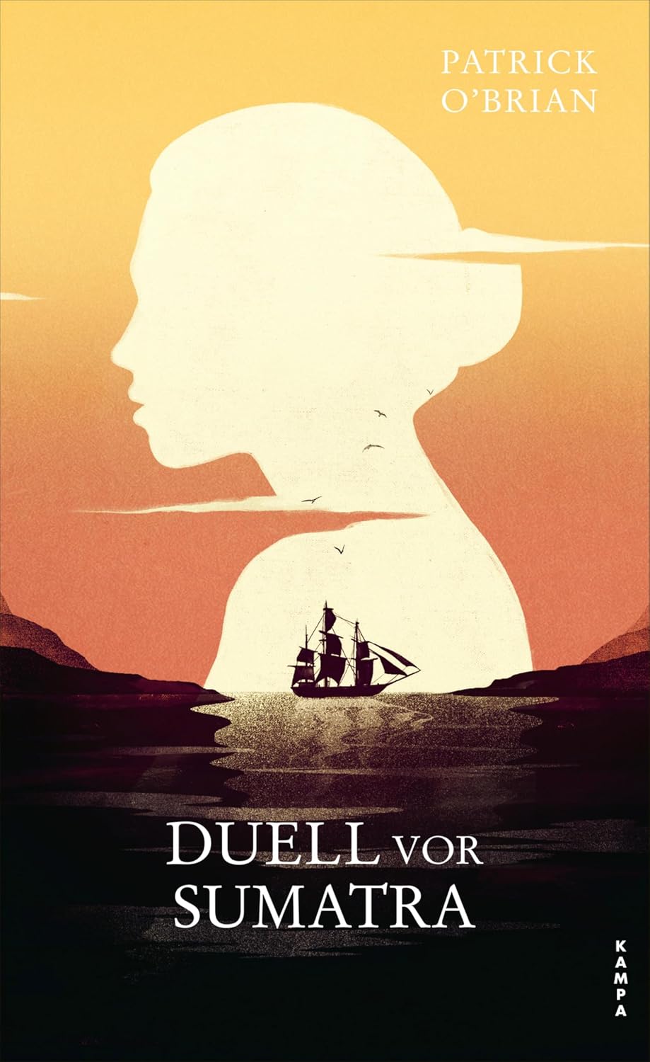 Duell vor Sumatra: Das dritte Abenteuer für Aubrey und Maturin (Die Abenteuer von Aubrey und Maturin 3) (German Edition)