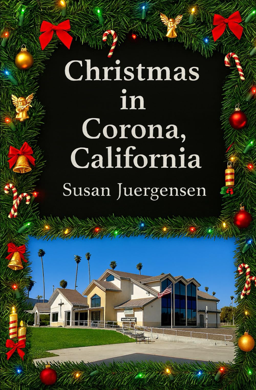 Christmas in Corona, California: An Advent Devotional