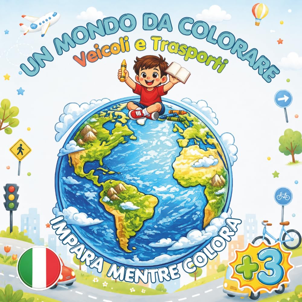 Un Mondo da Colorare: Veicoli e Trasporti: Libro da colorare per bambini con disegni grandi e semplici, nomi da imparare e oltre 50 pagine divertenti