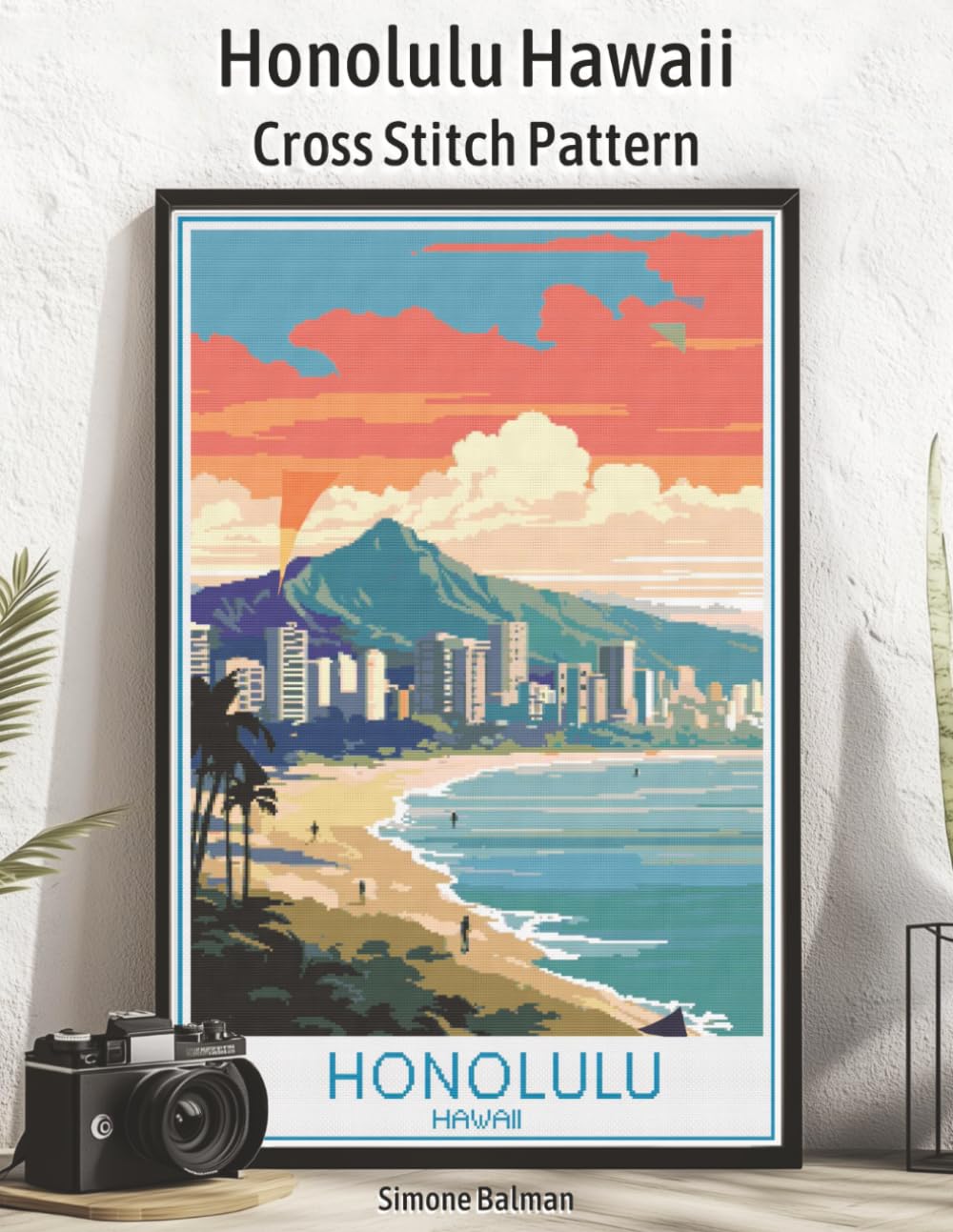 Honolulu Hawaii Cross Stitch Pattern: Vintage Hawaii Stitch Pattern with Color, Symbol, and Stash-Friendly Thread Guide (WanderStitch: A Retro Travel Cross-Stitch Collection)