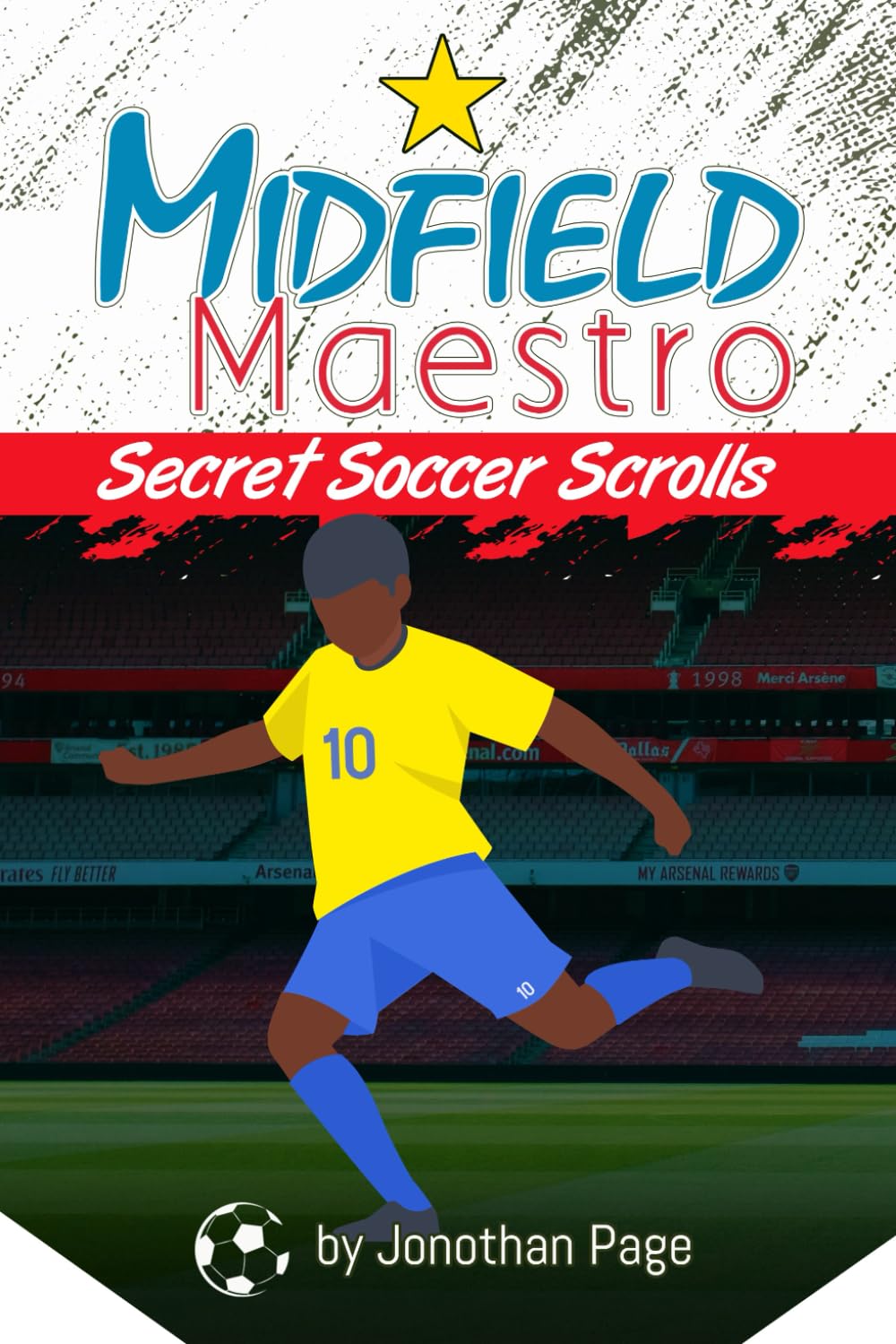 MIDFIELD MAESTRO: 3 (Secret Soccer Scrolls)