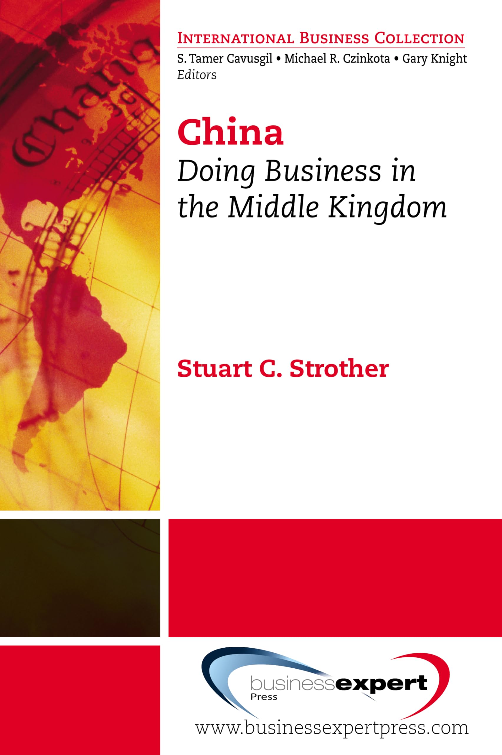 Buy China: Doing Business in the Middle Kingdom (The International Business Collection) — BookShops.in