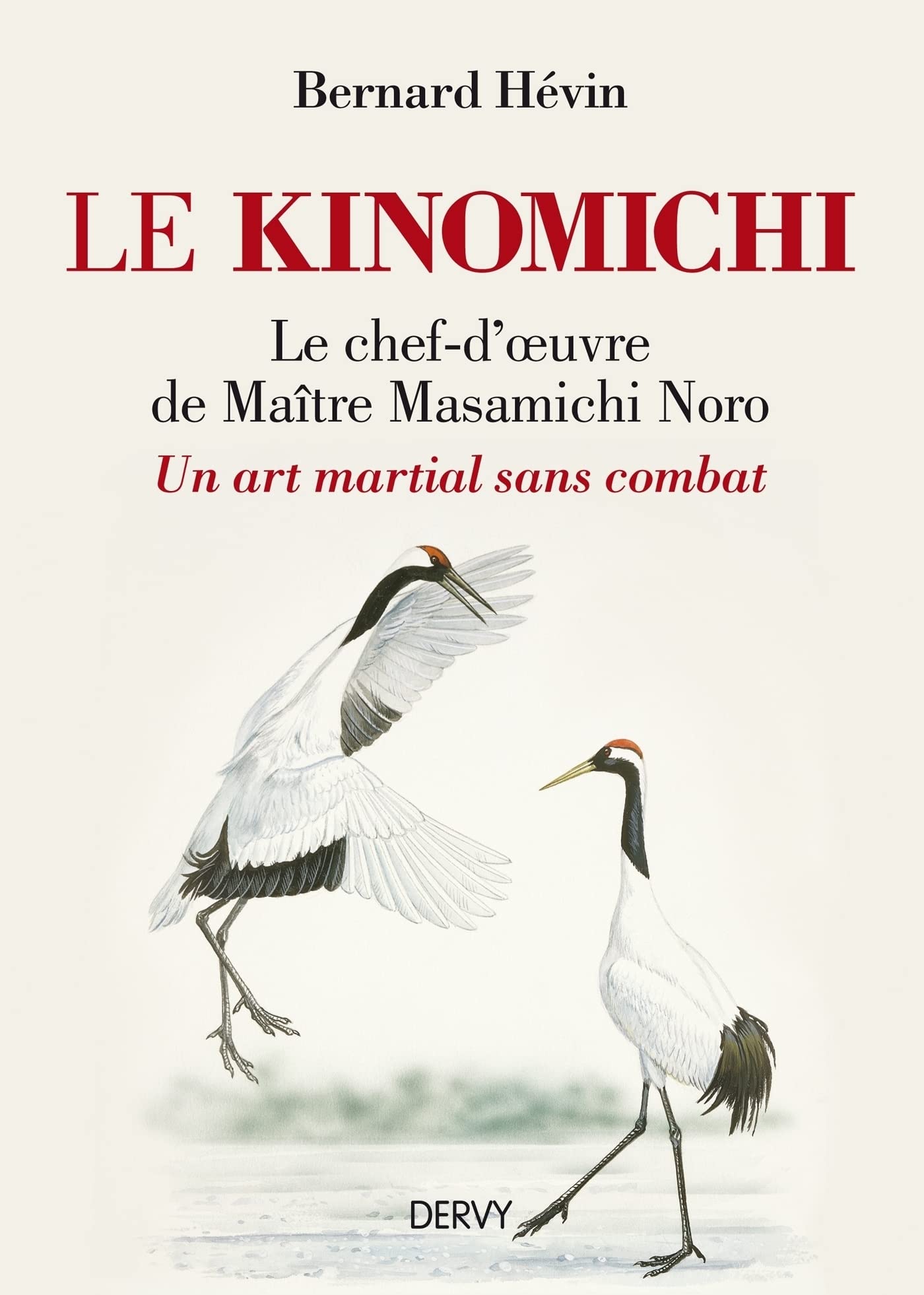 Le Kinomichi - Du mouvement à la création (French Edition)