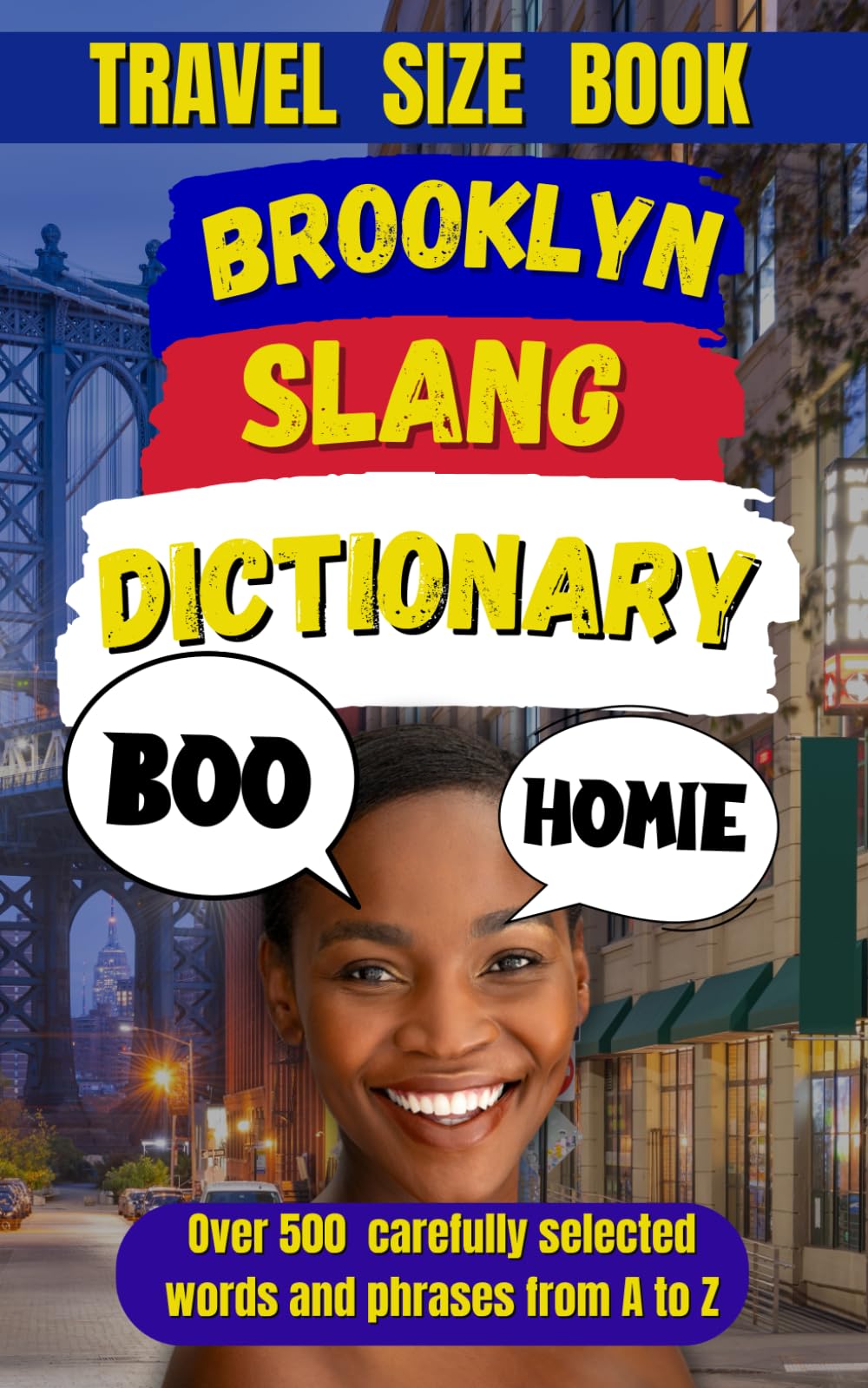 Brooklyn Slang Dictionary: The Definitive Brooklyn Slang Handbook: 26 (Slang Dictionary Around The World)