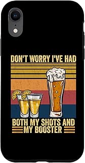 iPhone XR Don't worry I've had both my shots and booster Funny vaccine Case