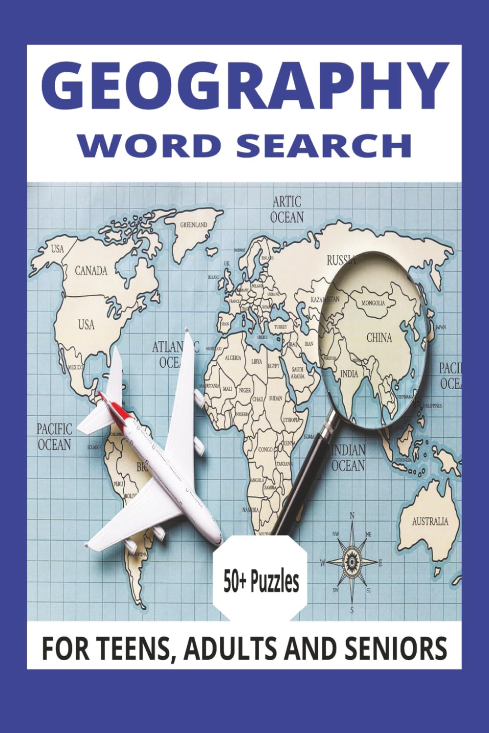Geography Wordsearch Book: Wordsearches With Easy To Read Font About Geography; Countries, Oceans And More ( 55 Puzzles, 110 Pages, 6x9 Inches)