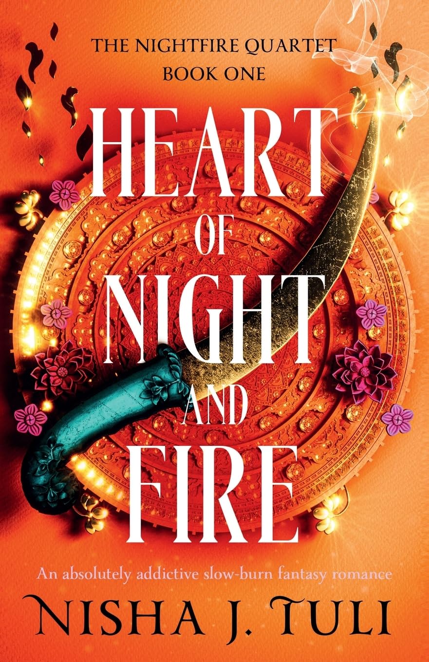 Heart of Night and Fire: An absolutely addictive slow burn fantasy romance: 1 (The Nightfire Quartet)