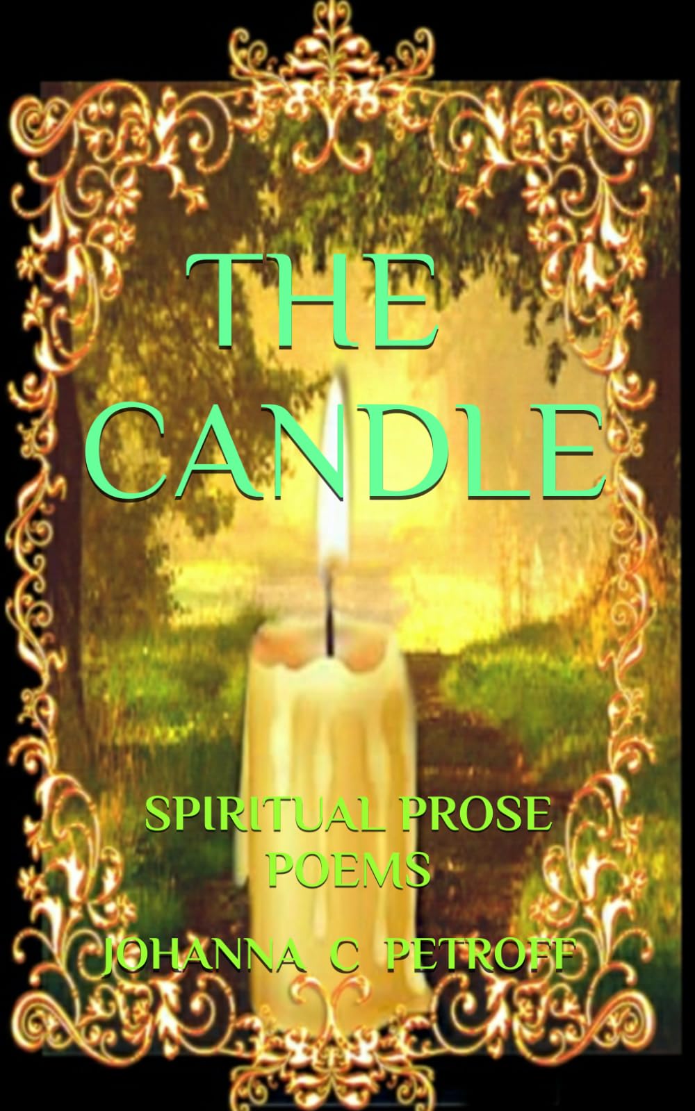 THE CANDLE: SPIRITUAL PROSE POEMS