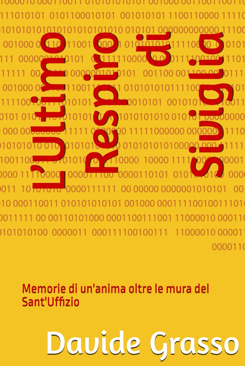 L’Ultimo Respiro di Siviglia: Memorie di un'anima oltre le mura del Sant'Uffizio