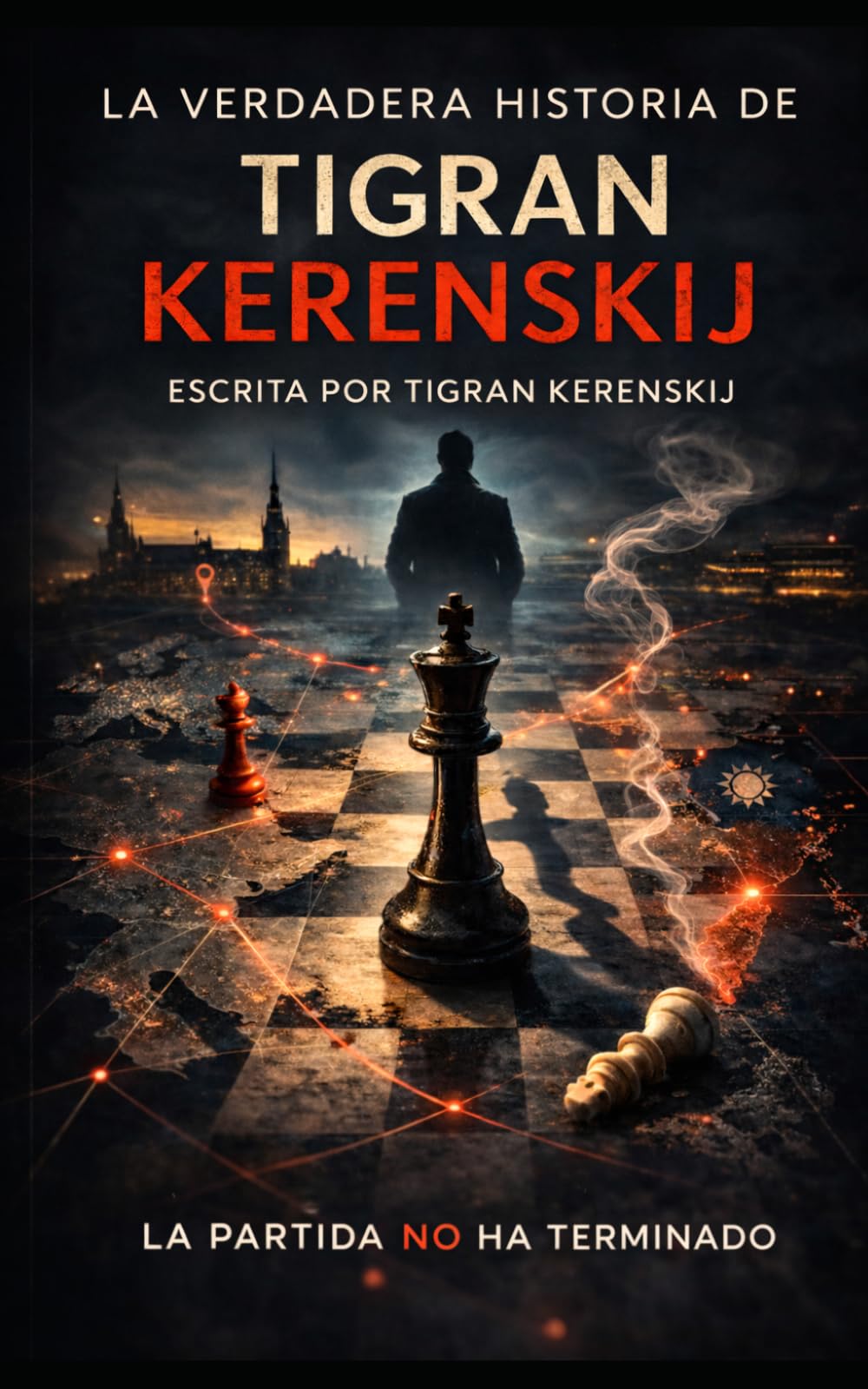 La verdadera historia de Tigran Kerenskij: La partida aún no ha terminado.