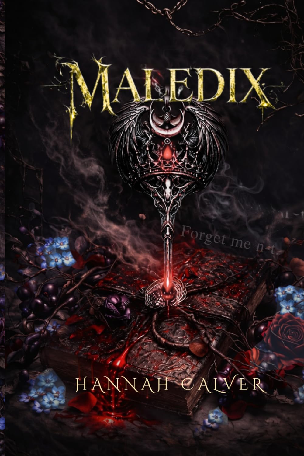 Maledix: Forget me Not: 1 (The Courts of Sun and Moon)