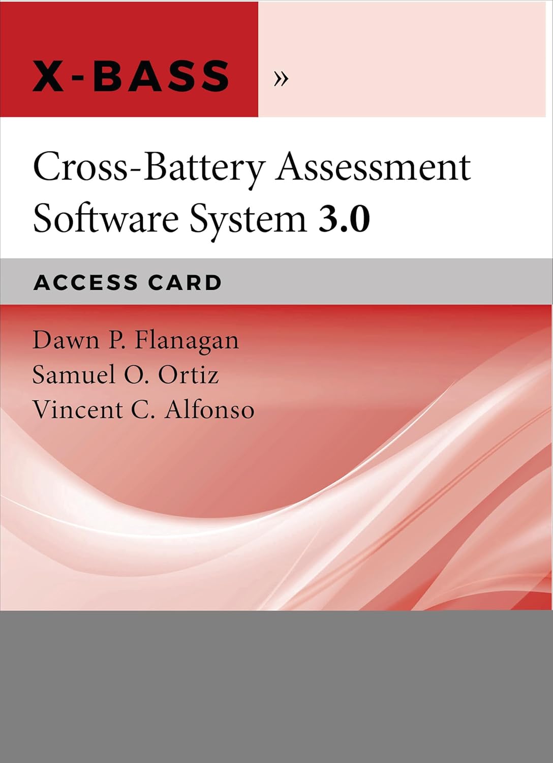 Cross-Battery Assessment Software System, Version3.0 (X-BASS 3.0) Access Card      1st Edition