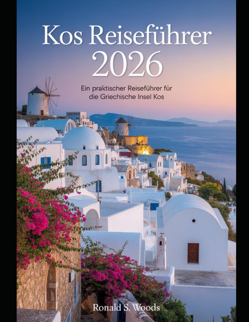 Kos Reiseführer 2026: Ein praktischer Reiseführer für die griechische Insel Kos