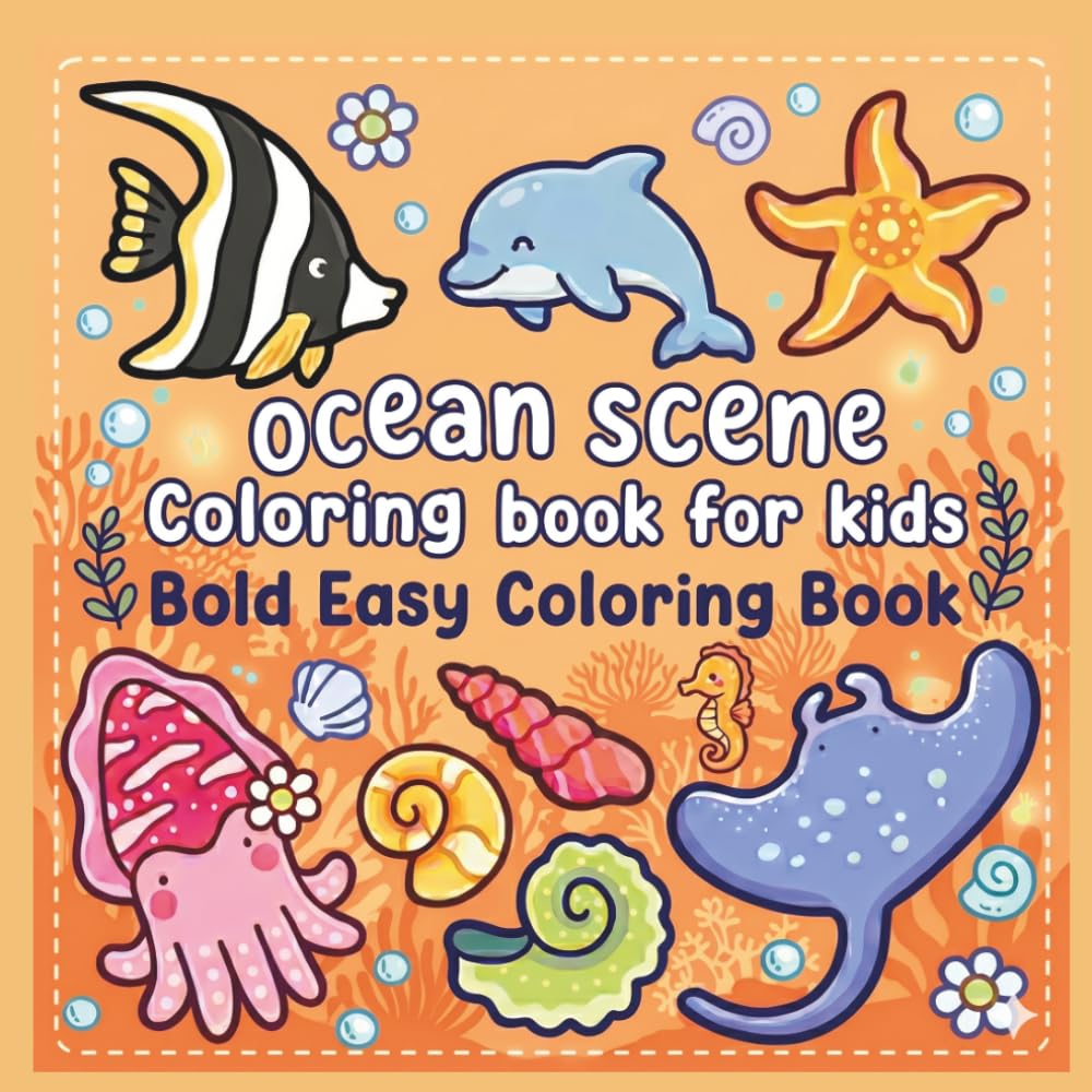 ocean scene coloring book for kids: Bold and Easy ocean animal coloring book