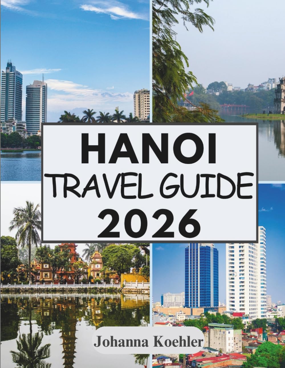 HANOI TRAVEL GUIDE 2026