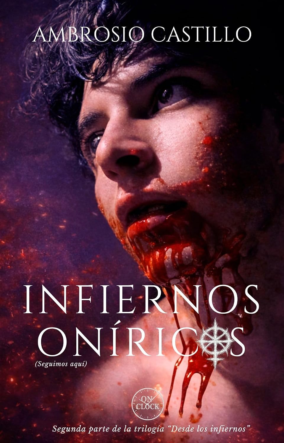 Infiernos Oníricos: Seguimos Aquí. (Desde los infiernos nº 2) (Spanish Edition)