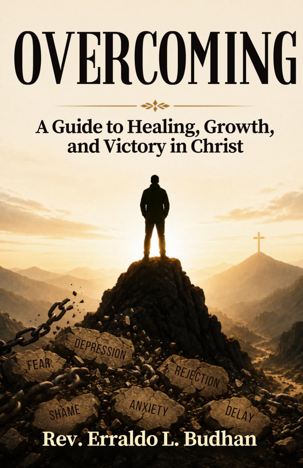 Overcoming: A Guide to Healing, Growth, and Victory in Christ