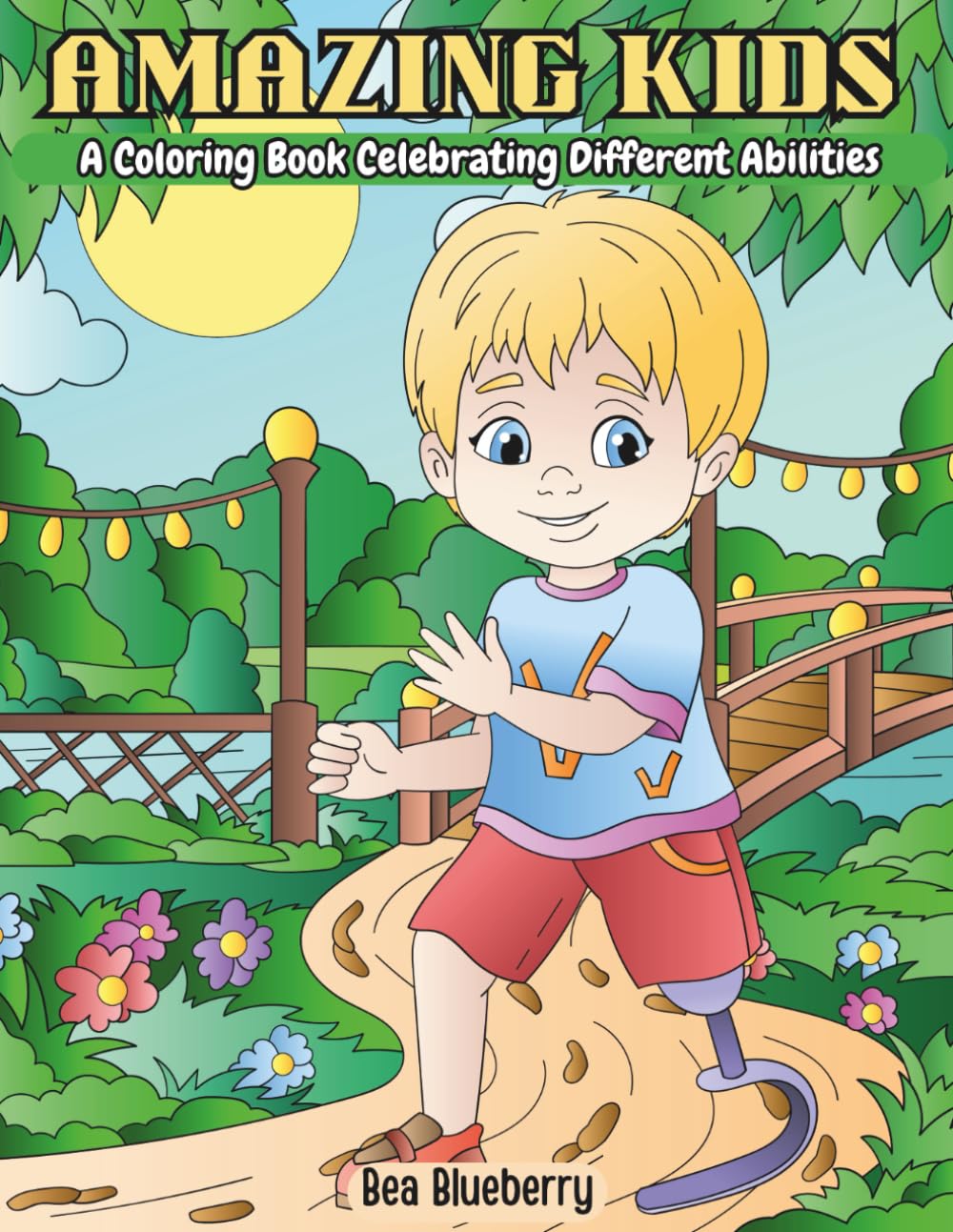 Amazing Kids: A Coloring Book Celebrating Different Abilities