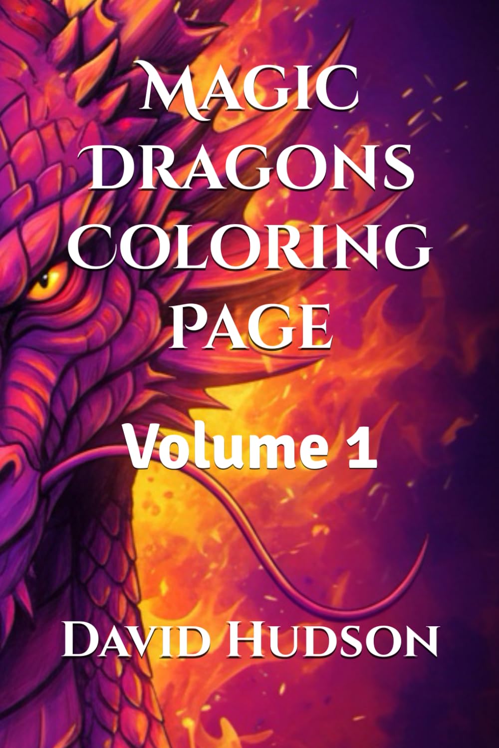 Magic Dragons Coloring Page: Volume 1 (Magical Dragons to Color: 3 Volumes with Detailed Dragon Heads for Adults and Children - Relaxing Coloring Book)