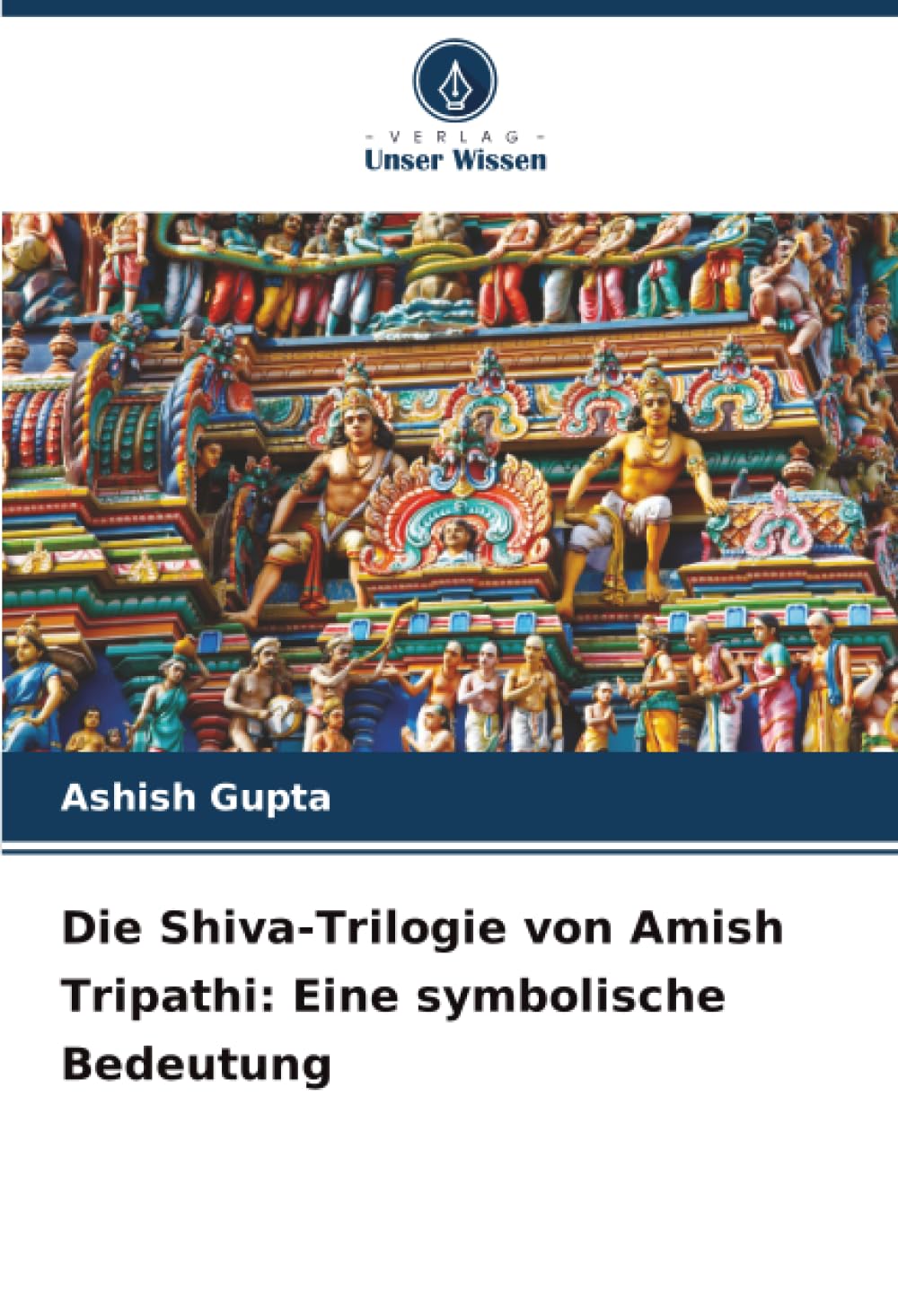 Die Shiva-Trilogie von Amish Tripathi: Eine symbolische Bedeutung