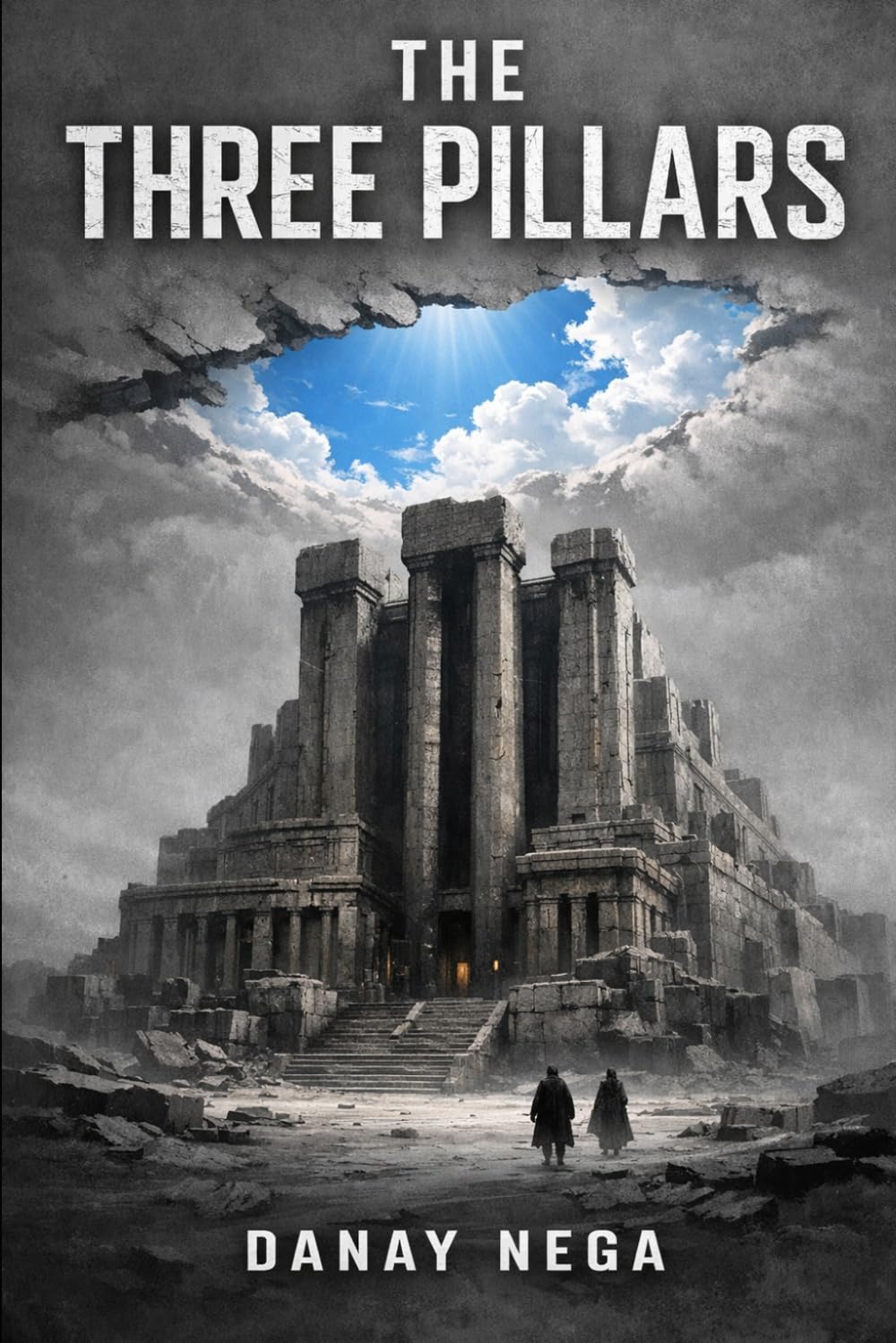 The Three Pillars: "A Philosophical Dystopian Novel of Truth and Rebellion"