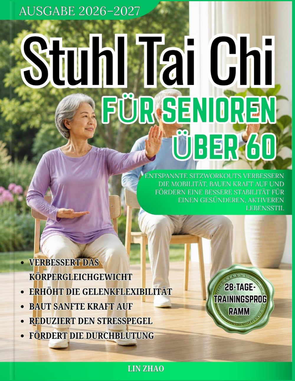 STUHL-TAI-CHI FÜR SENIOREN ÜBER 60: Entspannte Sitzworkouts verbessern die Mobilität, bauen Kraft auf und fördern eine bessere Stabilität für einen gesünderen, aktiveren Lebensstil