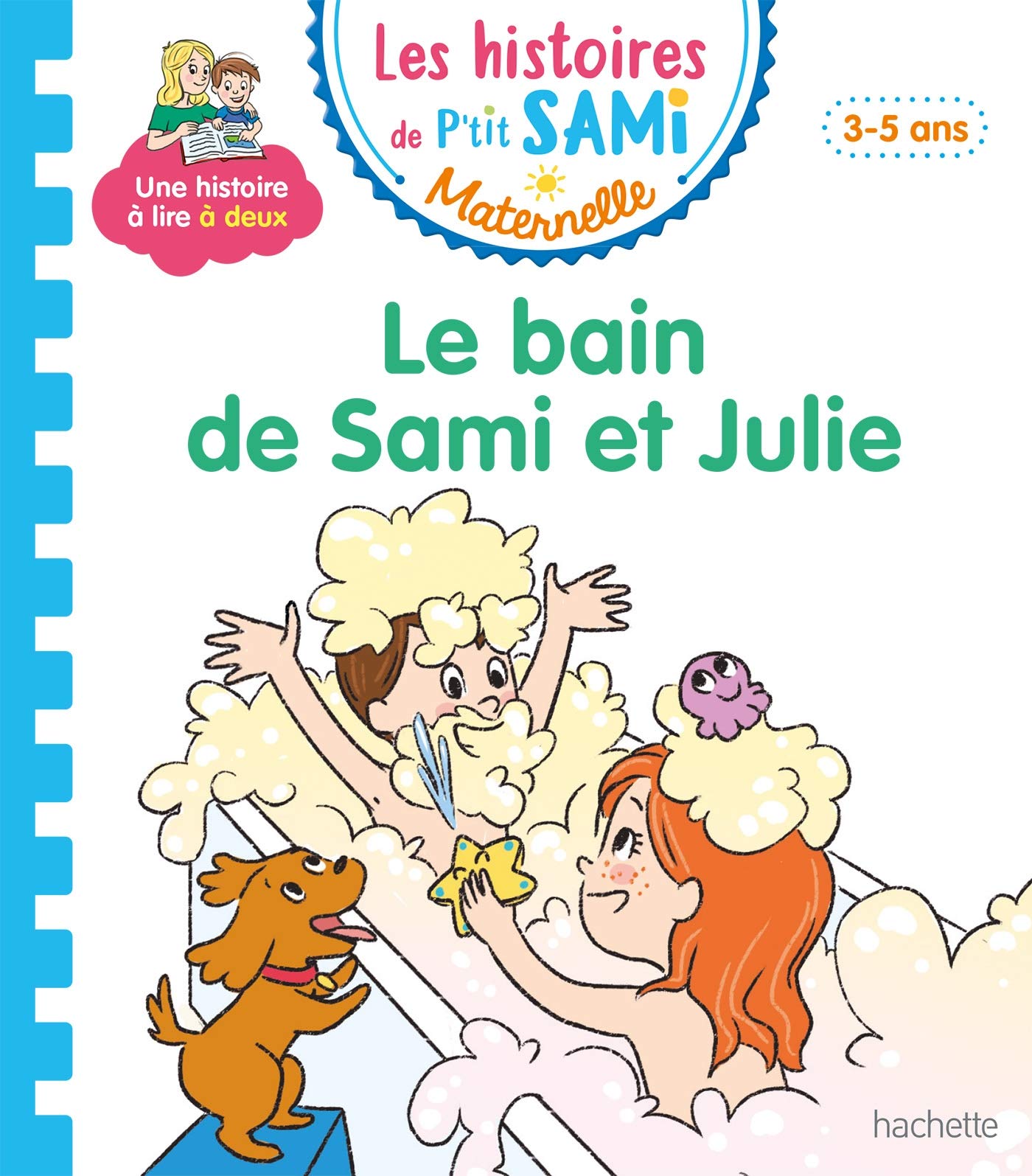 Les Histoires de P'Tit Sami Maternelle (3-5 Ans). Le Bain de Sami Et Julie