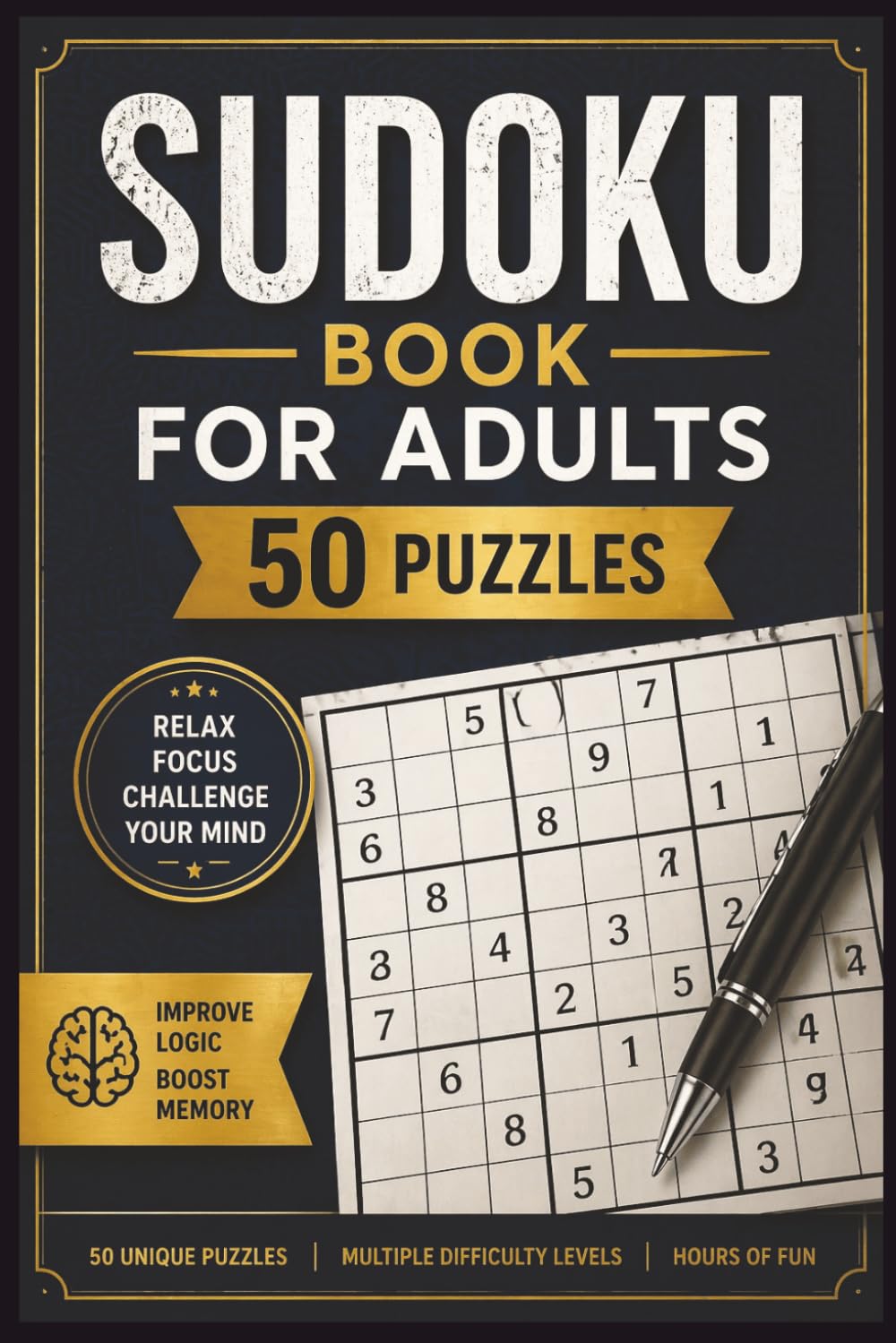 Sudoku: Mental challenge, Solutions Included.