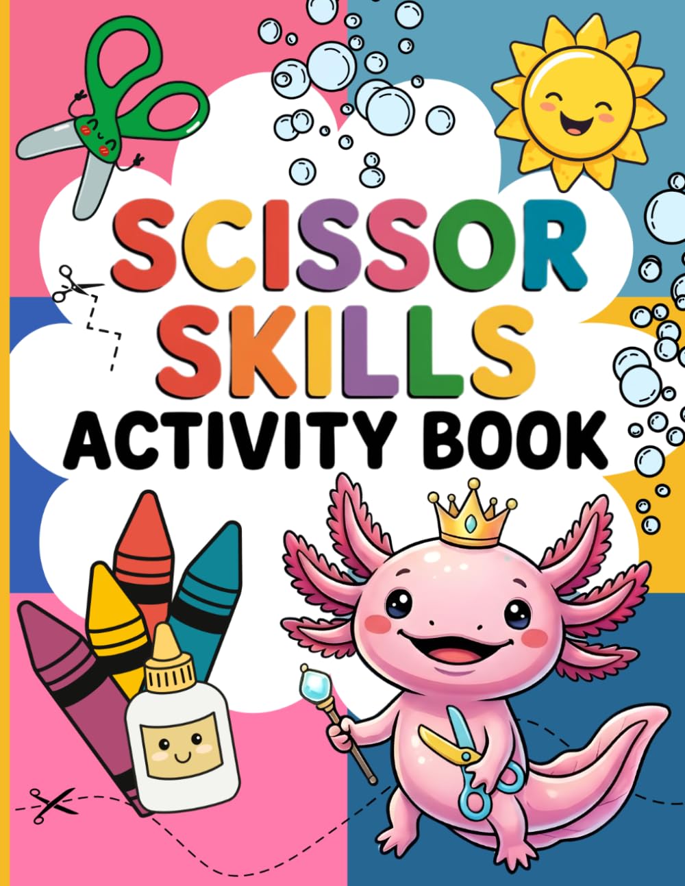 Scissor Skills Activity Book: Fun Cutting, Coloring, and Cut-and-Paste Activities for Kids Ages 3–5