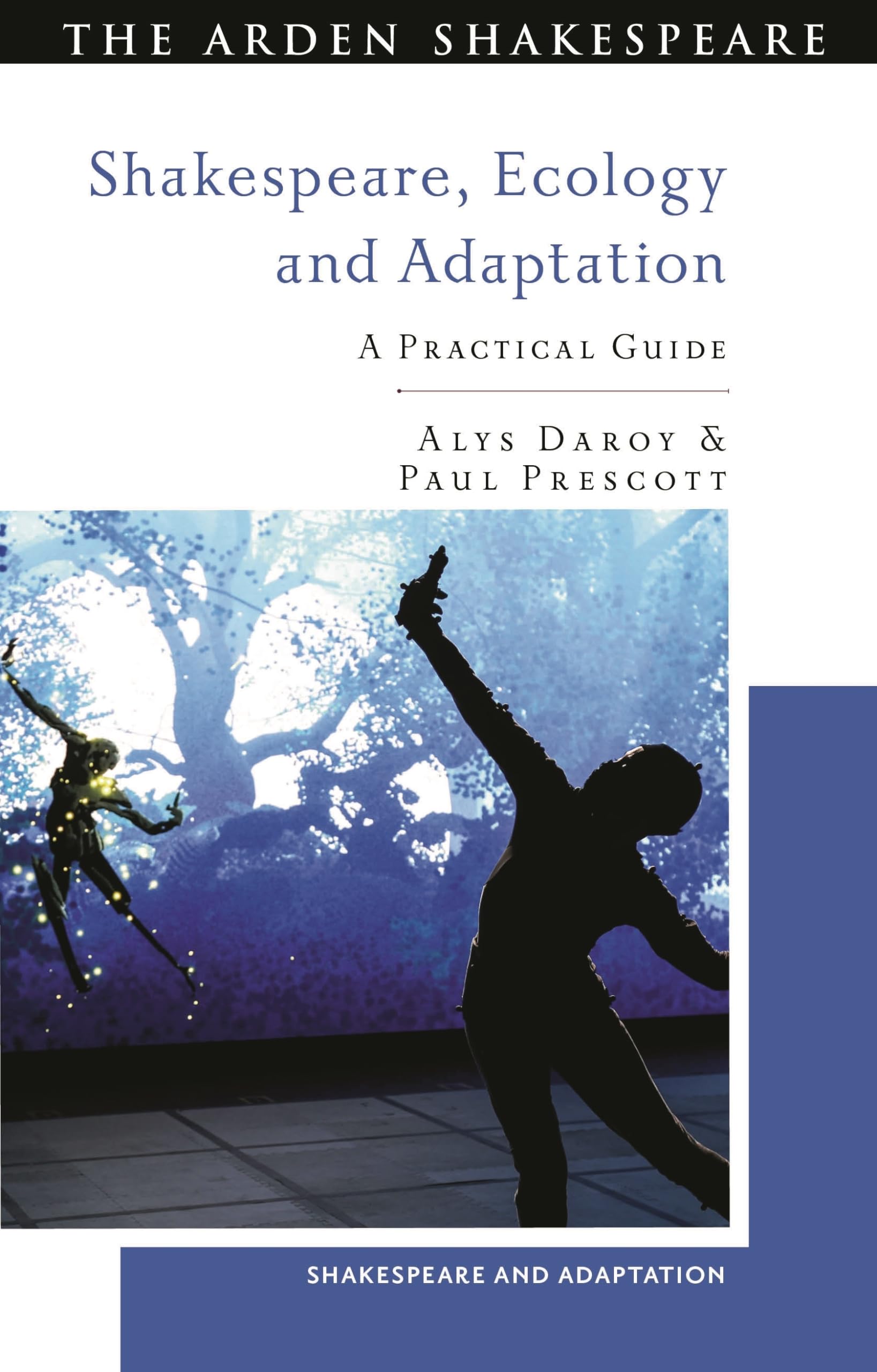 Shakespeare, Ecology and Adaptation by Alys Daroy, Paul Presc... - 9781350282919