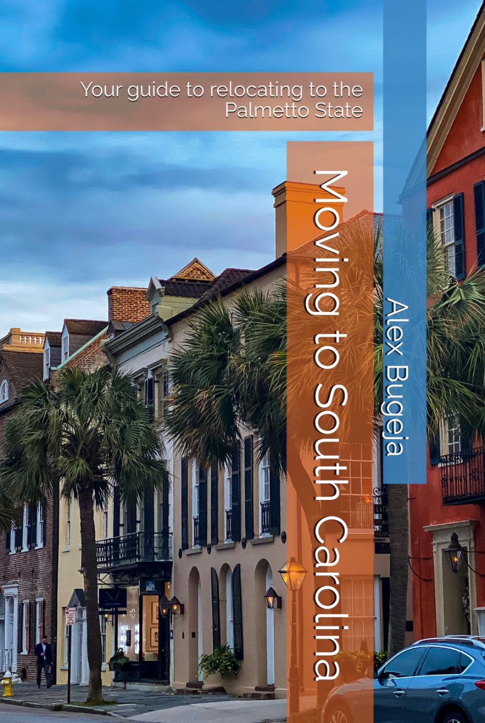 Moving to South Carolina: Your guide to relocating to the Palmetto State